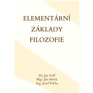 Elementární základy filozofie - Dr. Jan Volf