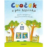 Cvoček a pan Márinka - Marie Kšajtová