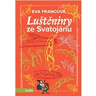 Luštěniny ze Svatojánu - Eva Francová