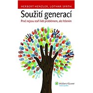Soužití generací. Proč nejsou staří lidé problémem, ale řešením - Lothar Späth