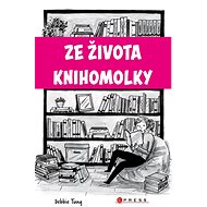 Ze života knihomolky - Deborah Tung