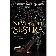 Nevlastní sestra - Jennifer Donnellyová