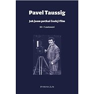 Jak jsem potkal český film - Pavel Taussig