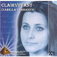Clairvoyant - Izabella Csabaiová