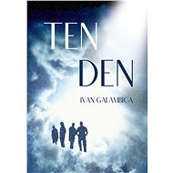 Ten den - Ivan Galambica