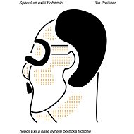 Speculum exilii Bohemici - Rio Preisner