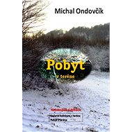 Pobyt v teréne - Michal Ondovčík