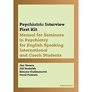 Psychiatric Interview First Kit - Simona Cudlmanová  Jiří Hudeček  Jan Vevera