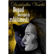 Dopad obyčejných zvláštností - Dominika Veselá