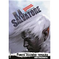 Pomsta železného trpaslíka - R. A. Salvatore