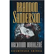 Arcanum odhalené - Brandon Sanderson