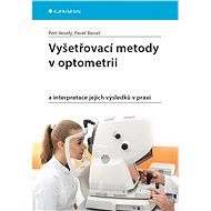 Examination methods in optometry - Pavel Beneš