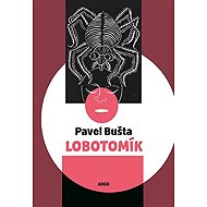 Lobotomík - Pavel Bušta