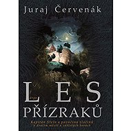 Les přízraků - Juraj Červenák