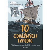 10 odvážných expedic - Pia Stromstadová