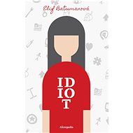 Idiot - Elif Batumanová