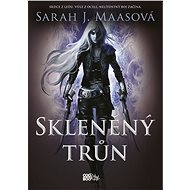 Skleněný trůn - exkluzivní, 2. vydání (reedice) - Sarah J. Maasová