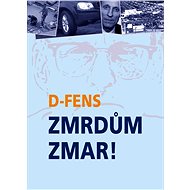 Zmrdům zmar! - D- FENS