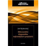 Diferenciální diagnostika nejčastějších symptomů - Jan Bydžovský