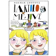 Bartolomějové - Dagmar Lhotová