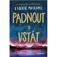 Padnout a vstát - Estelle Maskame