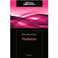Pediatrie - lékařské repetitorium - Milan Bayer