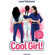 Cool Girl! - Lena Valenová