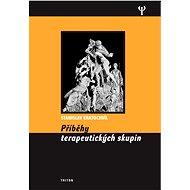 Příběhy terapeutických skupin - Prof. PhDr. Stanislav Kratochvíl CSc.