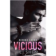 Vicious: Divoká láska - L.J. Shen
