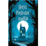 Hotel Poslední naděje - Nicki Thornton
