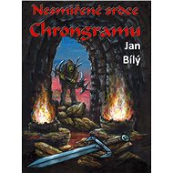Nesmířené srdce Chrongramu - Jan Bílý