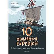 10 odvážnych expedícií - Pia Stromstadová