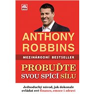 Probuďte svou spící sílu - Anthony Robbins