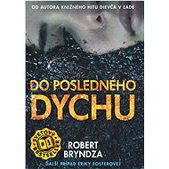 To the Last Breath (SK) - Robert Bryndza