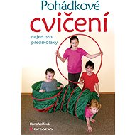 Fairy tale exercises not only for preschoolers - Hana Volfová