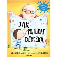How to look after grandpa - Jean Reaganová