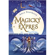 Magický expres - Anca Sturmová