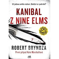 The Cannibal of Nine Elms - Robert Bryndza