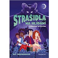 Strašidla na hlídání – Půlnoční královna - Kat Shepherdová