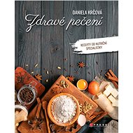 Zdravé pečení - Daniela Krčová
