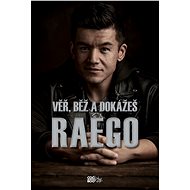 Věř, běž a dokážeš - Ladislav Raego Pham