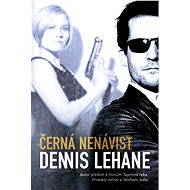 Černá nenávist - Dennis Lehane