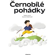 Černobílé pohádky - Collective  Multiple authors