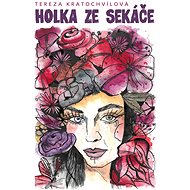 Holka ze sekáče - Tereza Kratochvílová