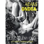 Adam Ondra: climber in body and soul - Martin Jaroš