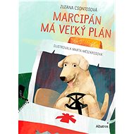 Marcipán má veľký plán - Zuzana Csontosová