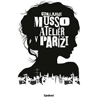 Ateliér v Paríži - Guillaume Musso
