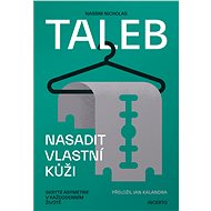 Nasadit vlastní kůži - Nassim Nicholas Taleb