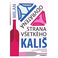 Odvrátená strana všetkého - Milan Kališ