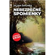 Nebezpečné spomienky - Viliam Šimunek